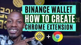 Binance Wallet Tutorial - How to Create a Binance Chrome Wallet Extension