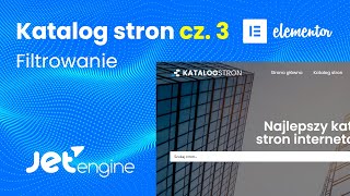 [cz. 3] Jak stworzyć katalog stron w wordpress? [JetEngine] [Elementor] - Filtrowanie