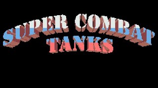 [PC] Super Combat Tanks v.2.1.2 от Docm@n88hz