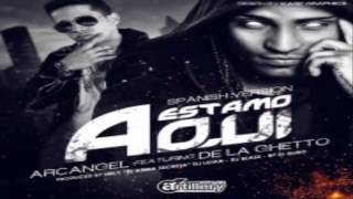 Estamo Aquí - Arcangel Ft. De La Ghetto ORIGINAL 2013