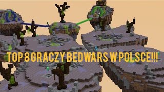 Top 8 graczy Bedwars w Polsce!!!