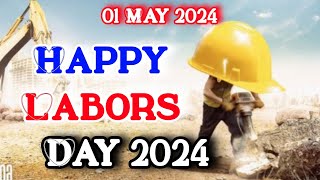 Happy Labour Day 2024 || 1st May International Worker's Day ||Whatsapp Status video