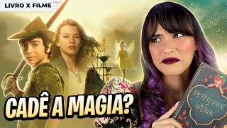 PETER PAN & WENDY FOI RUIM?! 👀 - Livro X Filme | O que eu achei com Spoilers