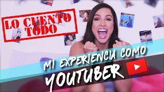 MI EXPERIENCIA COMO YOUTUBER | Paloma Fiuza