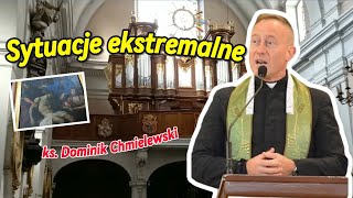 ks. Dominik Chmielewski - Sytuacje ekstremalne