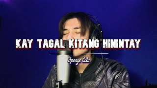 Dave Carlos - Kay Tagal Kitang Hinintay by Sponge Cola (Cover)