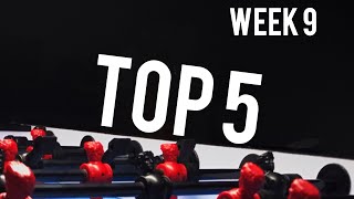 Top 5 Plays of Week 9 - Hong Kong (foosball 2019 highlights)