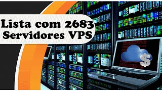 🛍️LISTA com 2683 Servidores VPS👉BARATOS🛍️