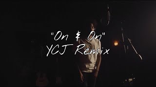 YCJ - On & On Remix (Live Studio Performance)