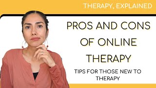 The Pros And Cons of Online Therapy Is TeleHealth Counseling Right For You