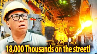 China's steel giant went bankrupt overnight! 18,000 workers in shock: largest factory collapsed!