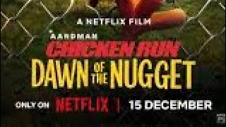 Chicken Run: Dawn of the Nugget