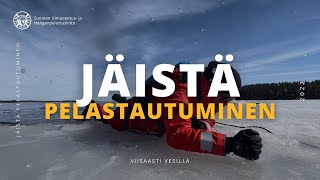 Jäistä pelastautuminen - Jääturvallisuus