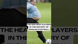 The heaviest players in the history of English #football #premierleague