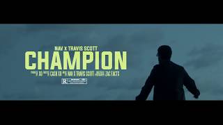 Nav Ft. Travis Scott - Champion