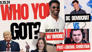 DC Democrat VS Postliberal Christian on Trump/Harris, Israel, Immigration & Gay Rights 2024 Election