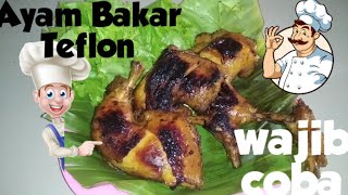 Resep ayam bakar teflon enak