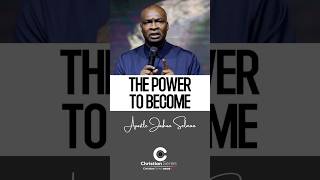 THE POWER TO BECOME - Apostle Joshua Selman #apostlesjosuaselmanmessages #shorts