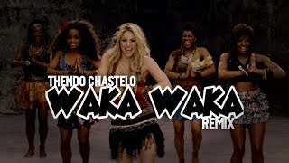 DJ WORLD CUP 2010‼️WAKA WAKA (FULL BASS) THENDO CHASTELO REMIX 2022‼️