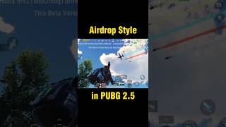 PUBG 2.5 update beautiful Airdrop style 😱❤️ #pubg #pubgshorts #pubgnewfeatures