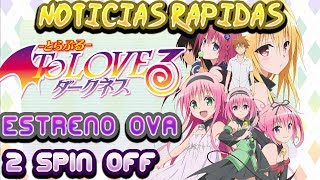 Recopilacion de Informacion de To Love Ru Del Mes de Marzo a Agosto (Leer Descrpcion)