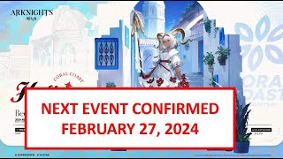 NEXT EVENT CONFIRMED FEB 27 | Arknights