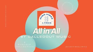 All in All (Loop) - CalledOut Music by High Vibes Lyrics