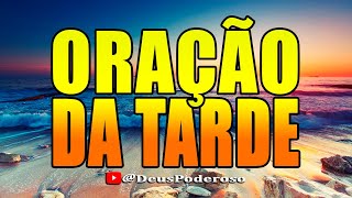 ORAÇÃO DA TARDE - 21 SETEMBRO #divinasrevelações #oraçãodatarde @DeusPoderoso