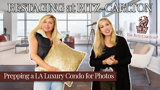 Re-Staging a Luxury Condo at the Ritz-Carlton Residences in Los Angeles | Cindy & Misty