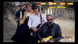 BABY COMME BACH GANG  Space oddity (DAVID BOWIE cover)