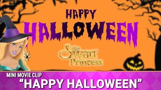 Happy Halloween | Mini Movie | The Swan Princess