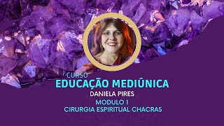 Aula Gratuita Cirurgia Espiritual dos Chacras com os Mestres Ascensos