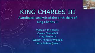 King Charles, Part 1: Astrological Analysis