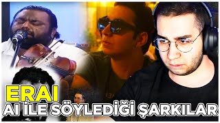 ERAY, AI ile SÖYLEDİĞİ ŞARKILARI DİNLİYOR! (ERAI) 11.07.2023