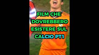 FILM CHE DOVREBBERO ESISTERE SUL CALCIO PT1✅🎥