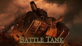 Warhammer 40k | Battle Tank