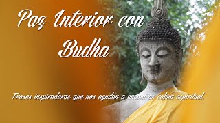 PAZ INTERIOR CON BUDA, frases inspiradoras para encontrar calma espiritual