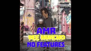 AMR Dee Huncho - FN - (No Features LP)