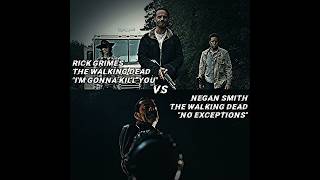 Rick Grimes VS Negan Smith