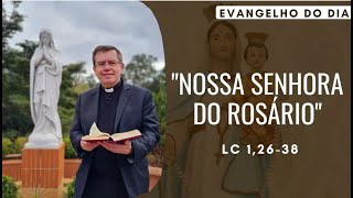 EVANGELHO DIA 07/10 (2ª feira) - O SIM QUE TRANSFORMOU O MUNDO Lc 1,26-30