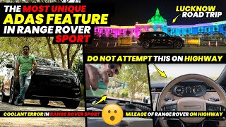 The Most unique Adas Feature in Range Rover Sport | Coolant Error | Car Mileage on Highway