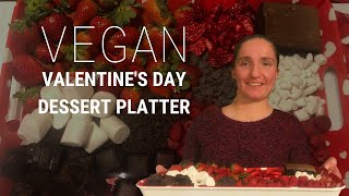 Vegan Valentine's Day Dessert Platter