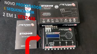 Novo Processador e Sequenciador  2 em 1 STX2448 da Stetsom ( Inbox mais Teste ) part 1