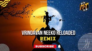 Vrindavan Neeko Reloaded | Madhavas ft. Electronic Monsterzz EMP Best Remix