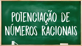 Potenciação de números racionais