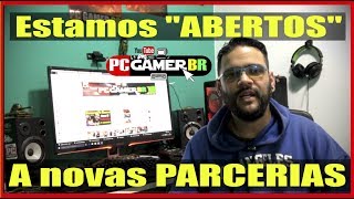 Estamos Abertos A Novas Parcerias Canal Pc Gamer Br