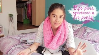 3 Tips ¿Cómo convencer a tu mamá o papá? | ♥ CómplicesDeDani