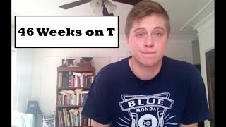 46 Weeks on T - On Asking for Help