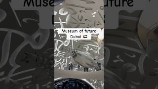 Museum of the future | Dubai 🇦🇪| #shorts #youtubeshorts