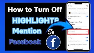 Paano i Turn Off ang Highlights Notifications sa Facebook | Highlights Mention